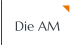 Die AM